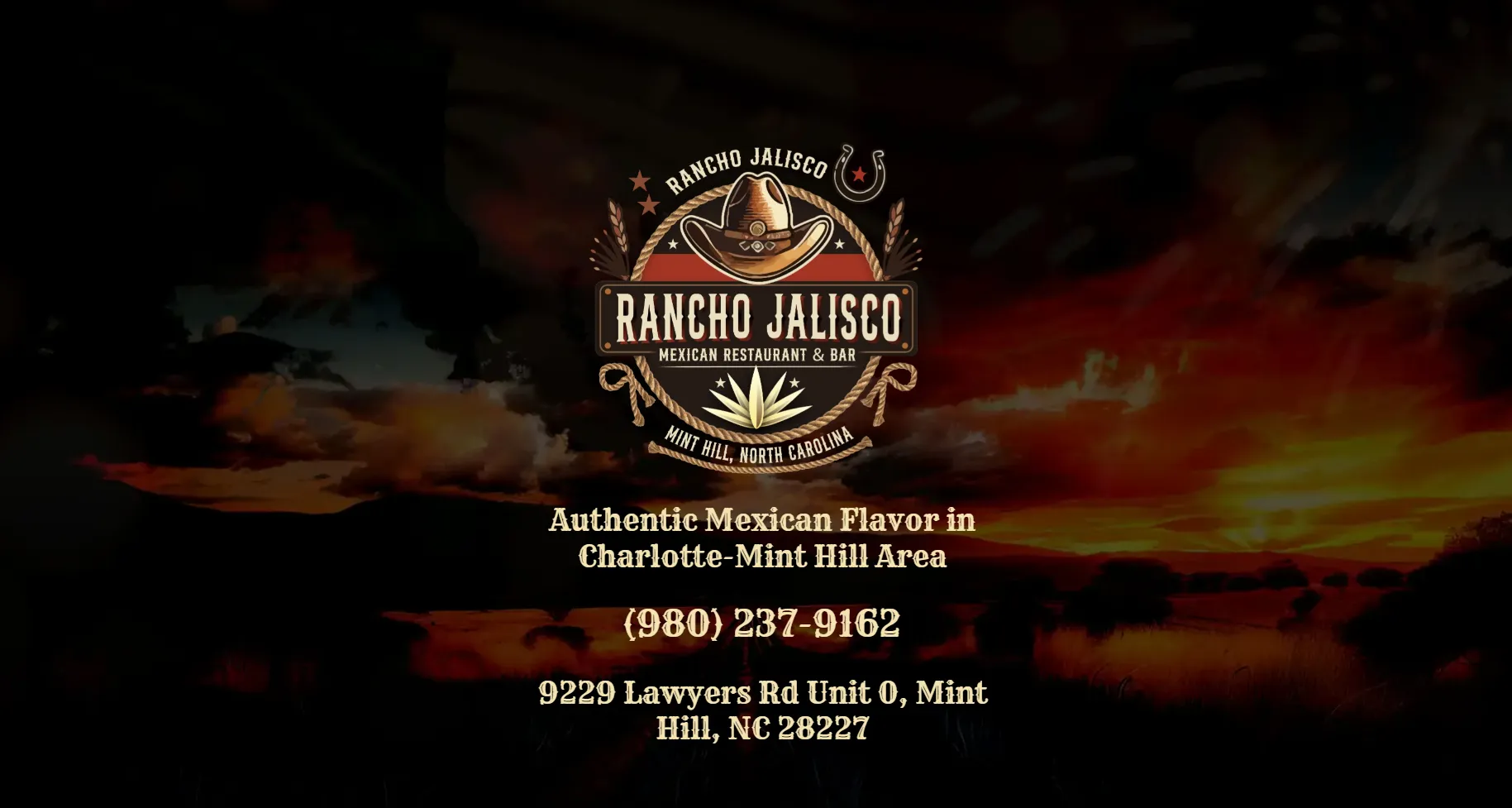 Logo and contact information for Rancho Jalisco Mexican Restaurant & Bar, featuring a cowboy hat and agave plant design, set against a dramatic sunset background. Text includes "Authentic Mexican Flavor in Charlotte-Mint Hill Area" with a phone number and address in Mint Hill, NC.